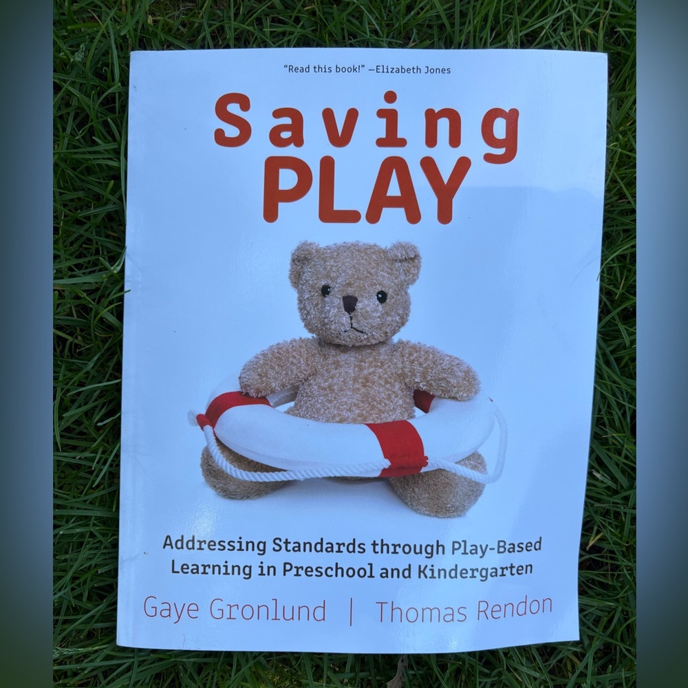 Saving Play Addressing Standards Play-Based Learning Preschool/Kindergarten Book - Picture 1 of 3